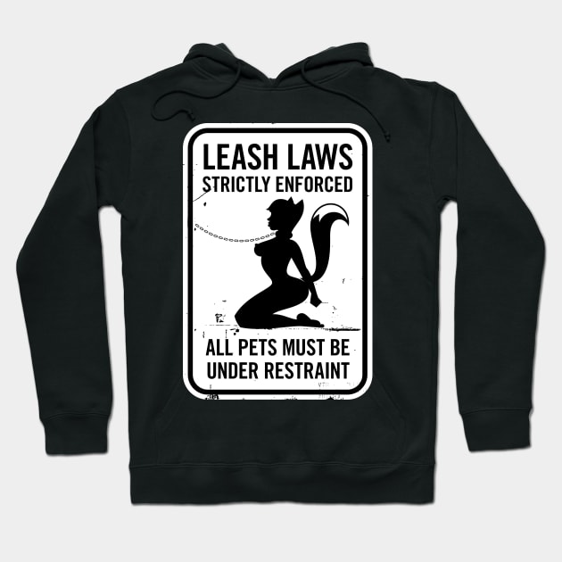 Leash Laws Strictly Enforced - vixen Hoodie by penandkink